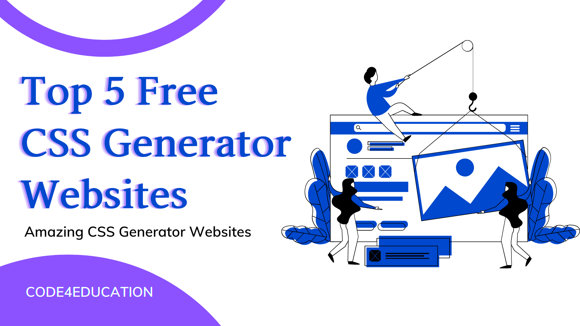 Top 5 Amazing CSS Generator For Web Developers | Free CSS Generator